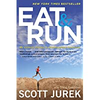 Los mejores  - Scott Jurek- J: Eat and Run: My Unlikely Journey to Ultramarathon Greatness